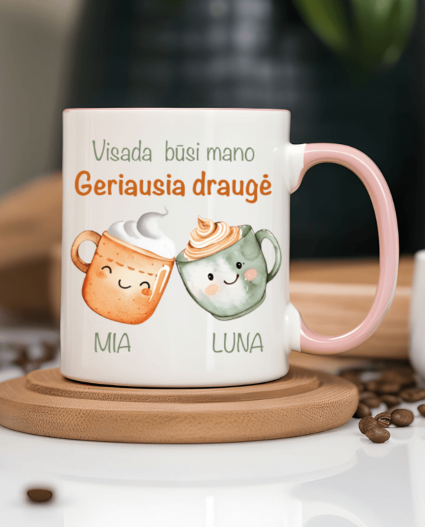 Personalizuotas Puodelis Su Užrašu - Visada Būsi Mano Geriausia Draugė