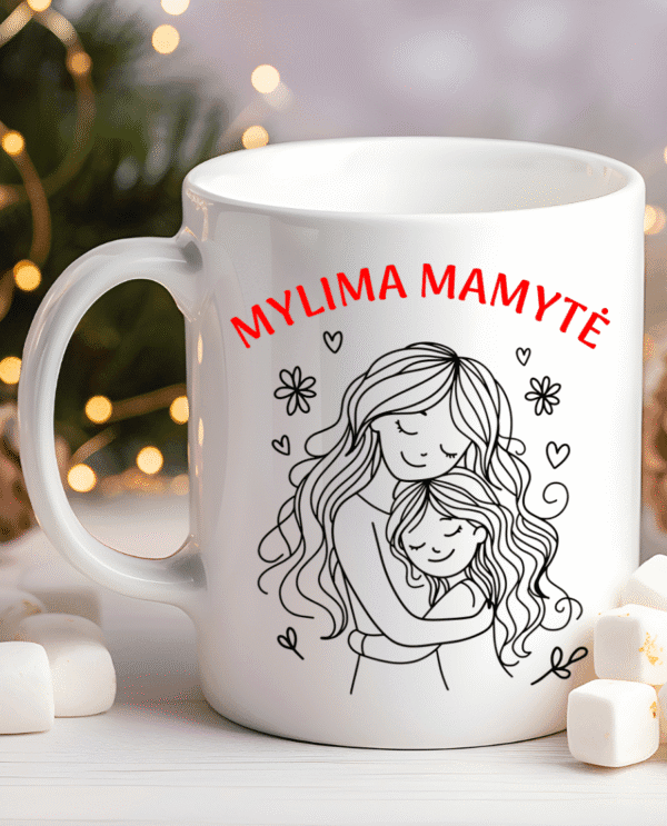 Puodelis Mamai Mylima Mamytė Puodelis Mamai Mylima Mamytė