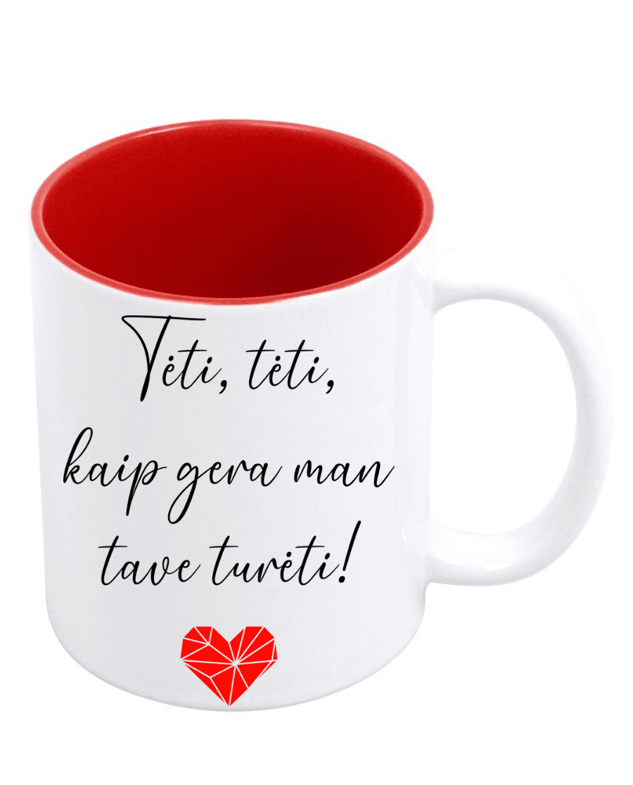Puodelis-teciui-Teti-teti-kaip-gera-man-tave-tureti2.png